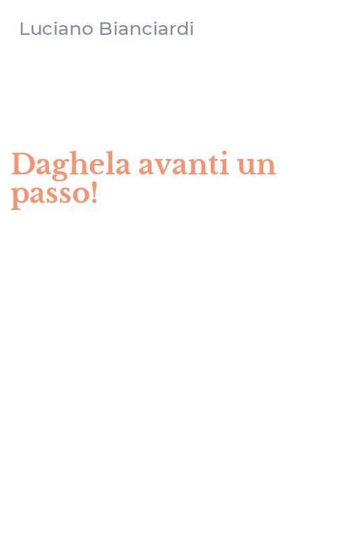 Daghela avanti un passo!