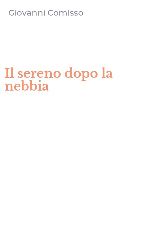 Il sereno dopo la nebbia