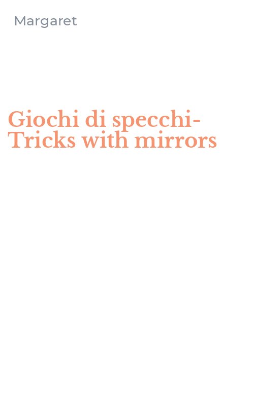 Giochi di specchi-Tricks with mirrors