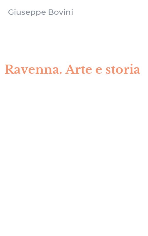 Ravenna. Arte e storia