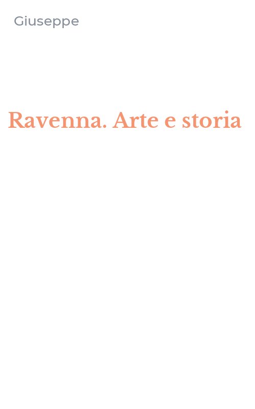 Ravenna. Arte e storia