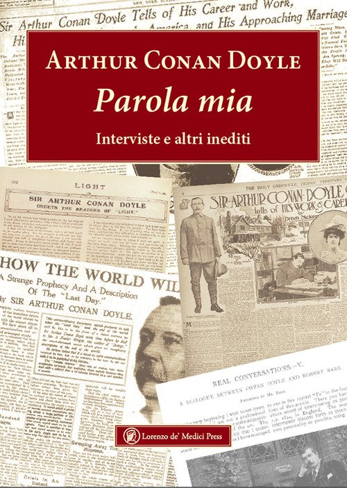 Parola mia. Interviste e altri inediti