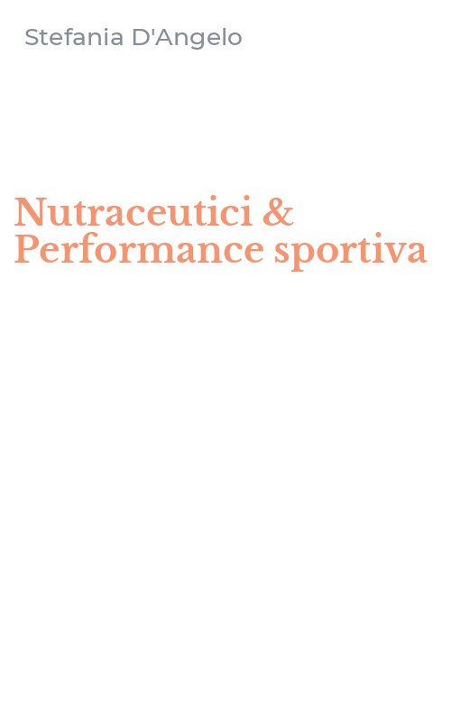 Nutraceutici & Performance sportiva