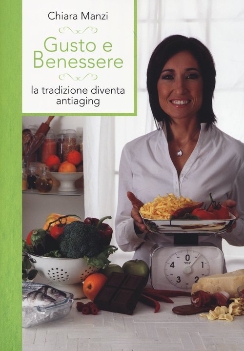 Gusto e benessere. La tradizione diventa antiaging