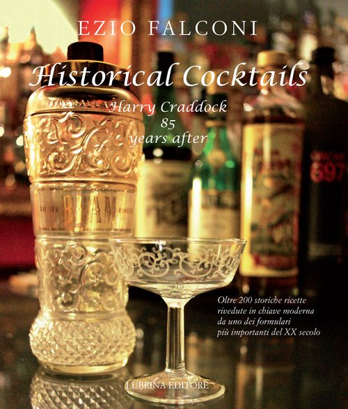 Historical cocktails. Harry Craddock 85 years after