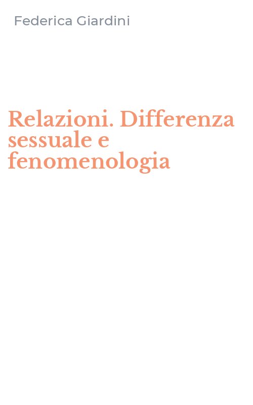 Relazioni. Differenza sessuale e fenomenologia