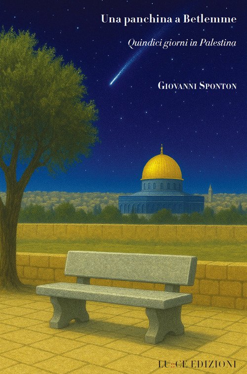 Una panchina a Betlemme. Quindici giorni in Palestina