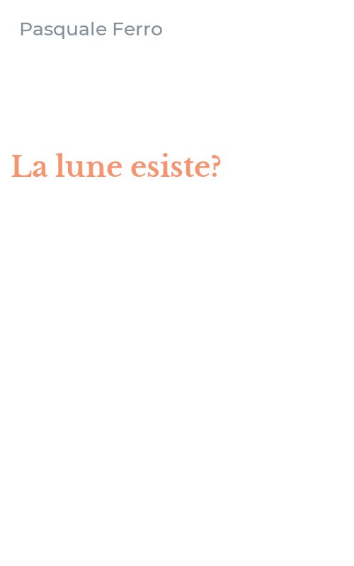 La lune esiste?
