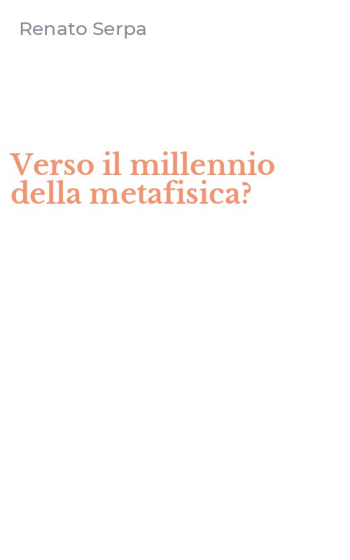 Verso il millennio della metafisica?