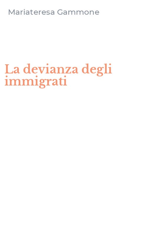 La devianza degli immigrati