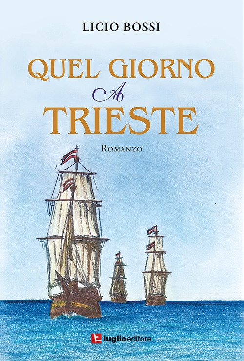 Quel giorno a Trieste