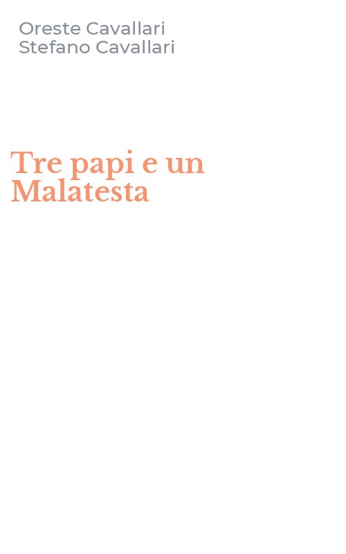 Tre papi e un Malatesta