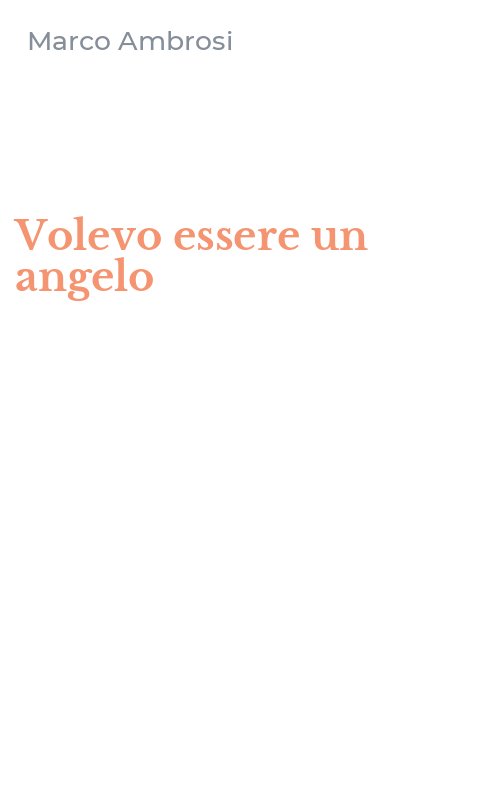 Volevo essere un angelo