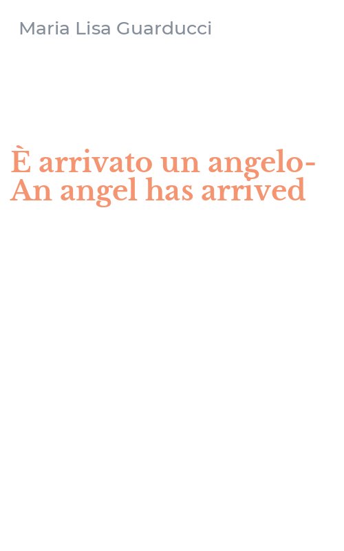È arrivato un angelo-An angel has arrived