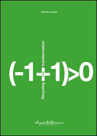 (-1+1)0. Recycling with transformation