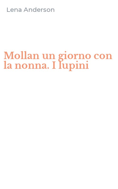 Mollan un giorno con la nonna. I lupini