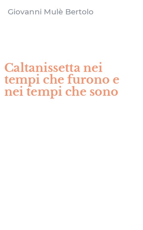 Caltanissetta nei tempi che furono e nei tempi che sono