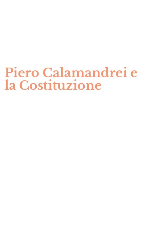 Piero Calamandrei e la Costituzione