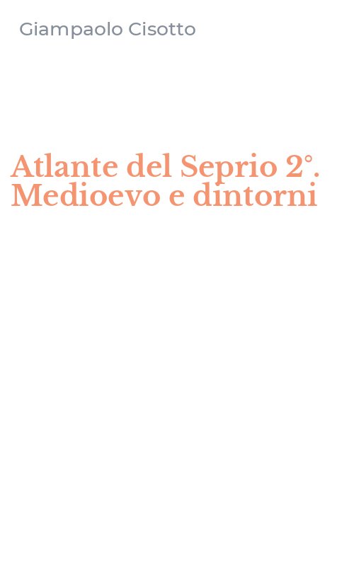 Atlante del Seprio 2°. Medioevo e dintorni