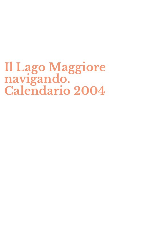 Il Lago Maggiore navigando. Calendario 2004