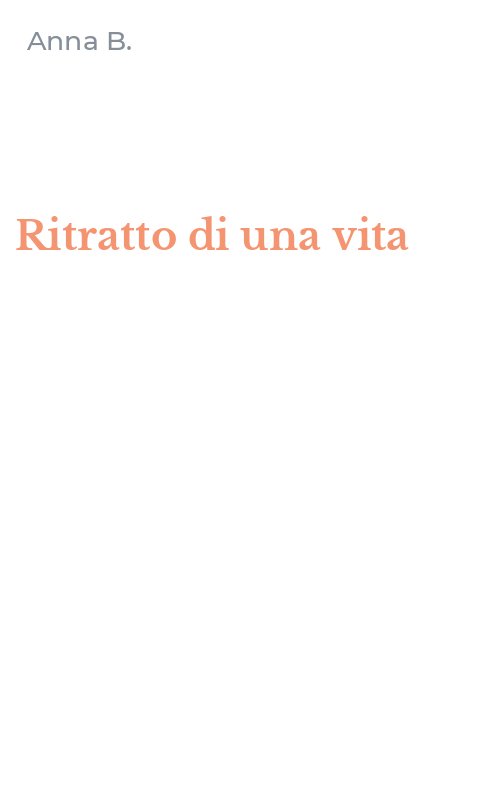 Ritratto di una vita