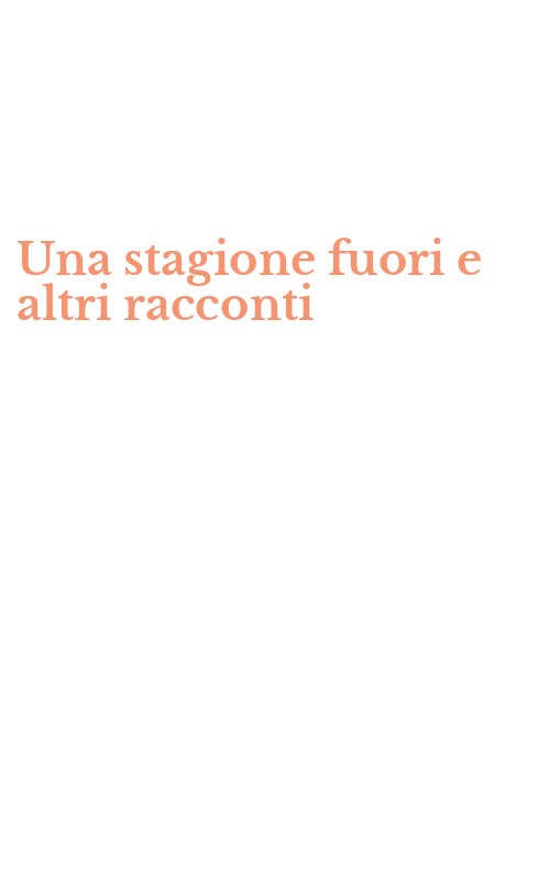Una stagione fuori e altri racconti