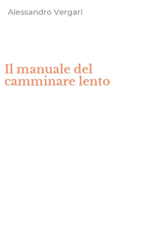 Il manuale del camminare lento