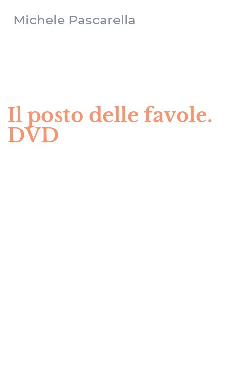 Il posto delle favole. DVD