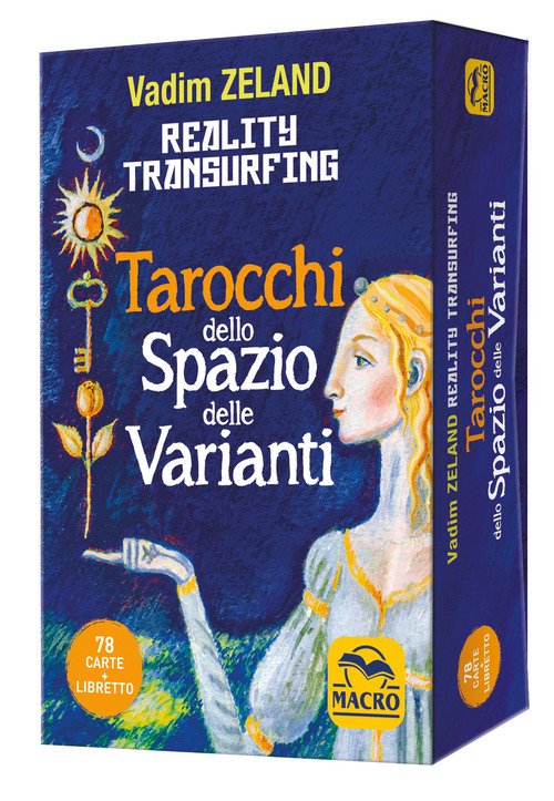 Reality transurfing. Tarocchi dello spazio delle varianti