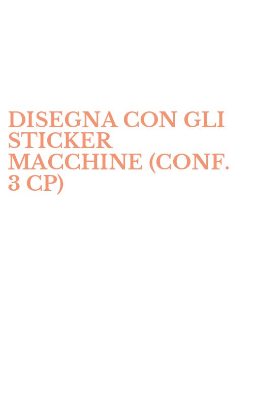 DISEGNA CON GLI STICKER MACCHINE (CONF. 3 CP)