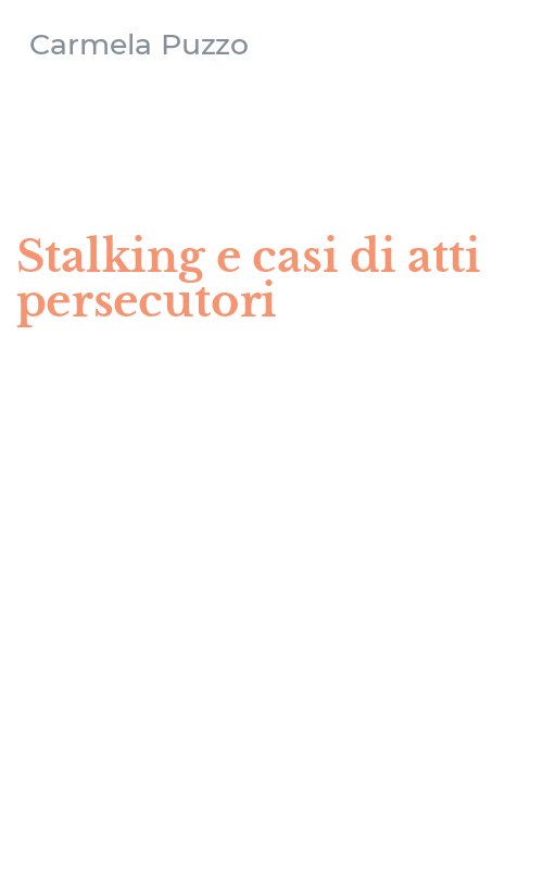 Stalking e casi di atti persecutori