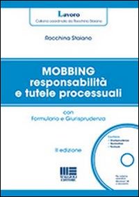 Mobbing responsabilità e tutele processuali