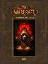 La storia. World of Warcraft