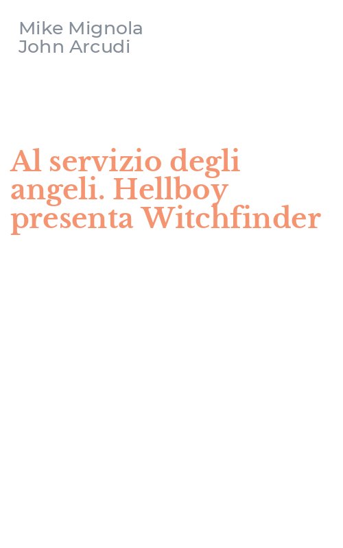 Al servizio degli angeli. Hellboy presenta Witchfinder