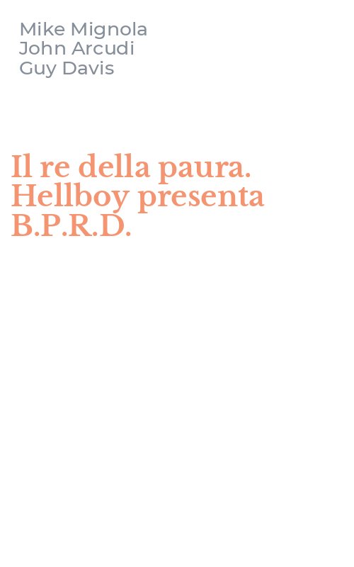 Il re della paura. Hellboy presenta B.P.R.D.