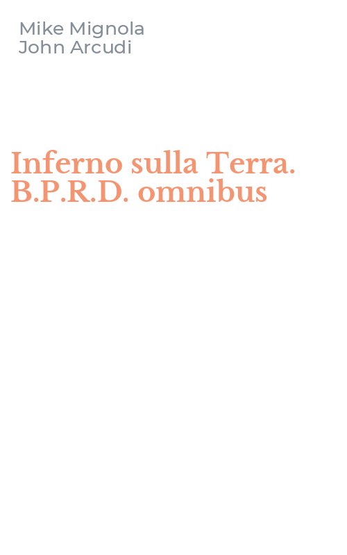 Inferno sulla Terra. B.P.R.D. omnibus