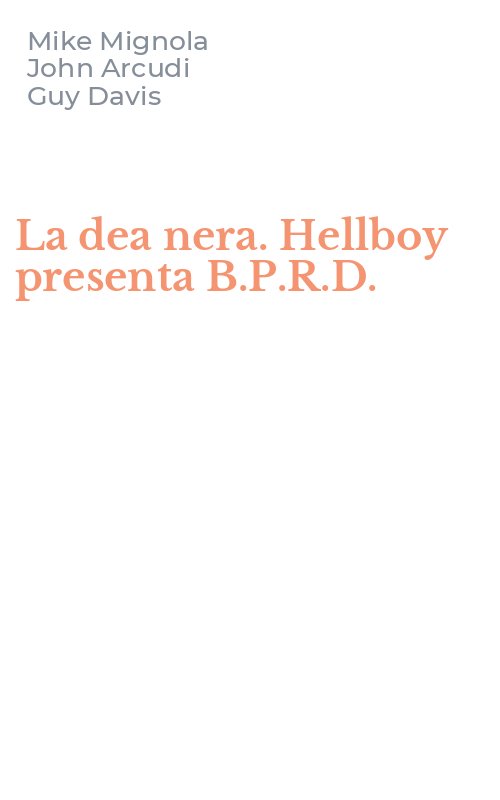 La dea nera. Hellboy presenta B.P.R.D.
