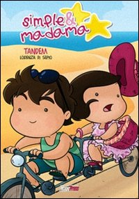 Tandem. Simple&Madama