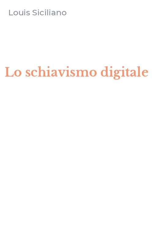 Lo schiavismo digitale