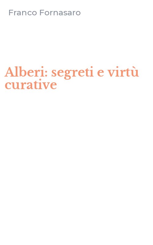 Alberi: segreti e virtù curative