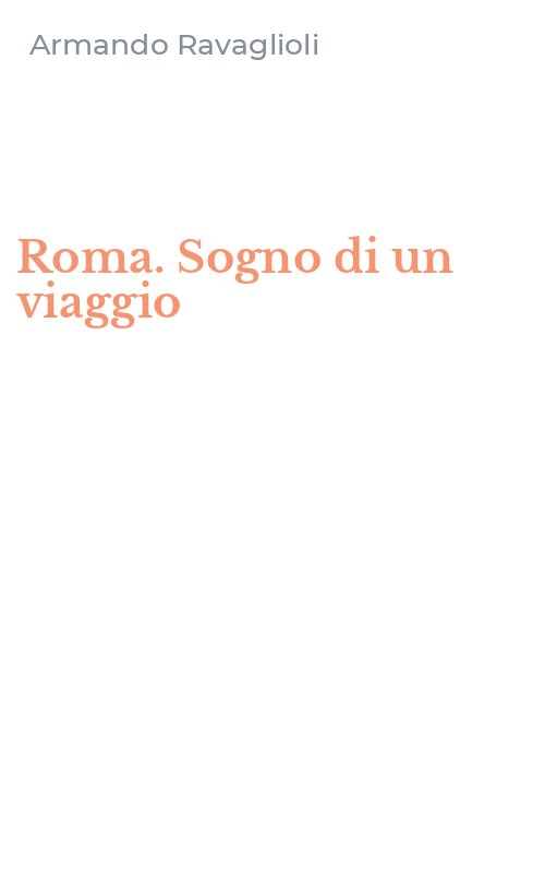 Roma. Sogno di un viaggio