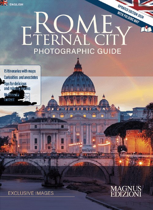 Rome Eternal City. Photographic Guide