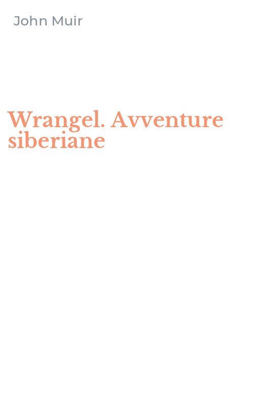 Wrangel. Avventure siberiane