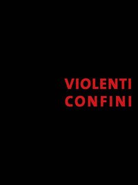 Violenti confini