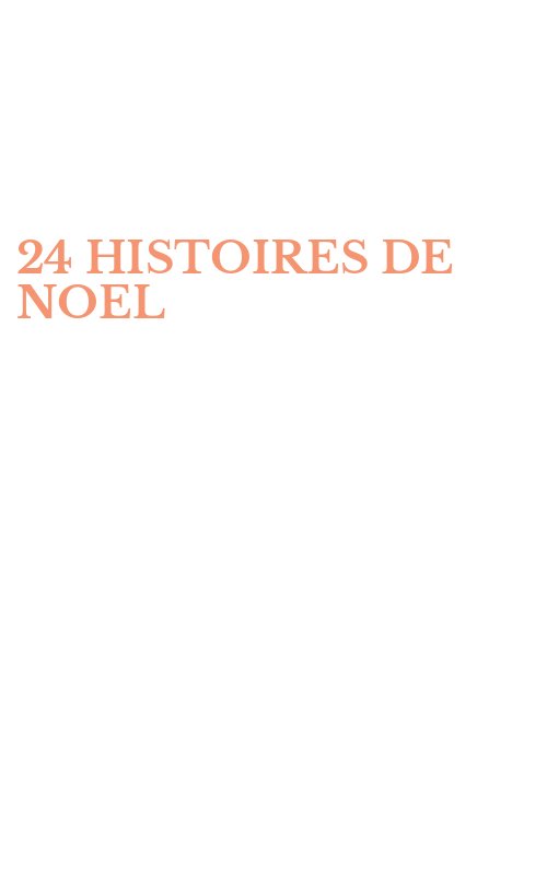 24 HISTOIRES DE NOEL