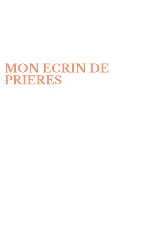 MON ECRIN DE PRIERES