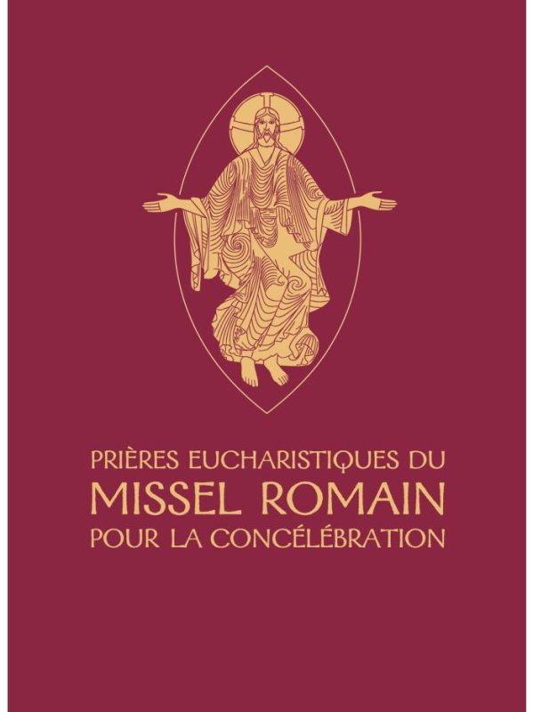 PRIERES EUCHARISTIQUES DU MISSEL ROMAIN POUR LA CONCELEBRATION