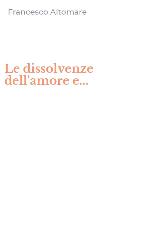 Le dissolvenze dell'amore e...