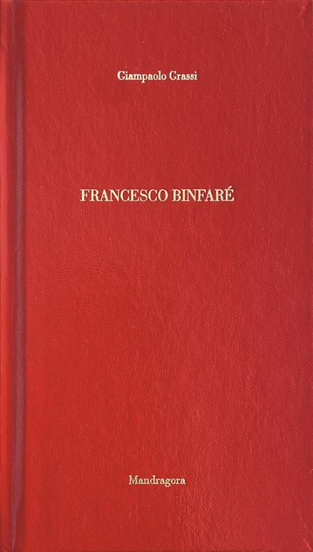 Francesco Binfaré. Ediz. italiana e inglese