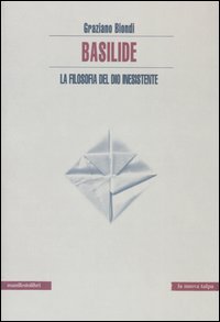 Basilide. La filosofia del dio inesistente